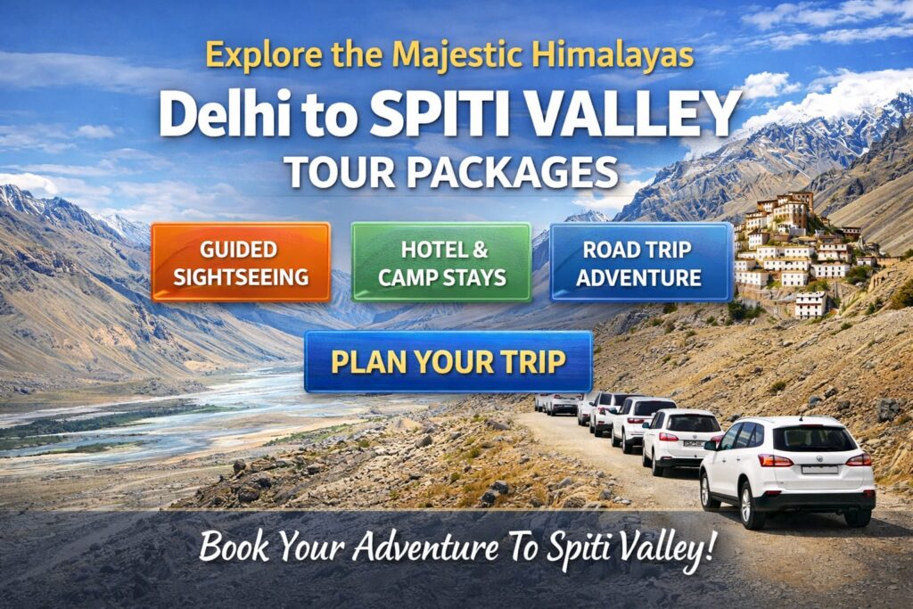 Delhi to Spiti Valley Tour Package - Chandigarh Tour Club